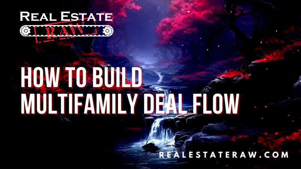 Building Multifamily Deal Flow