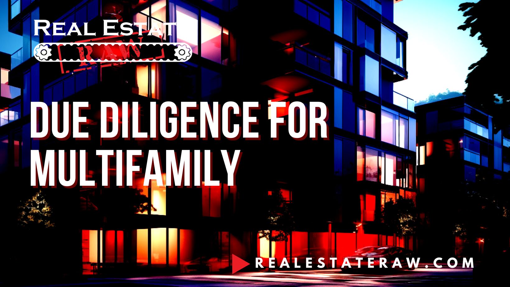 Due Diligence for Multifamily