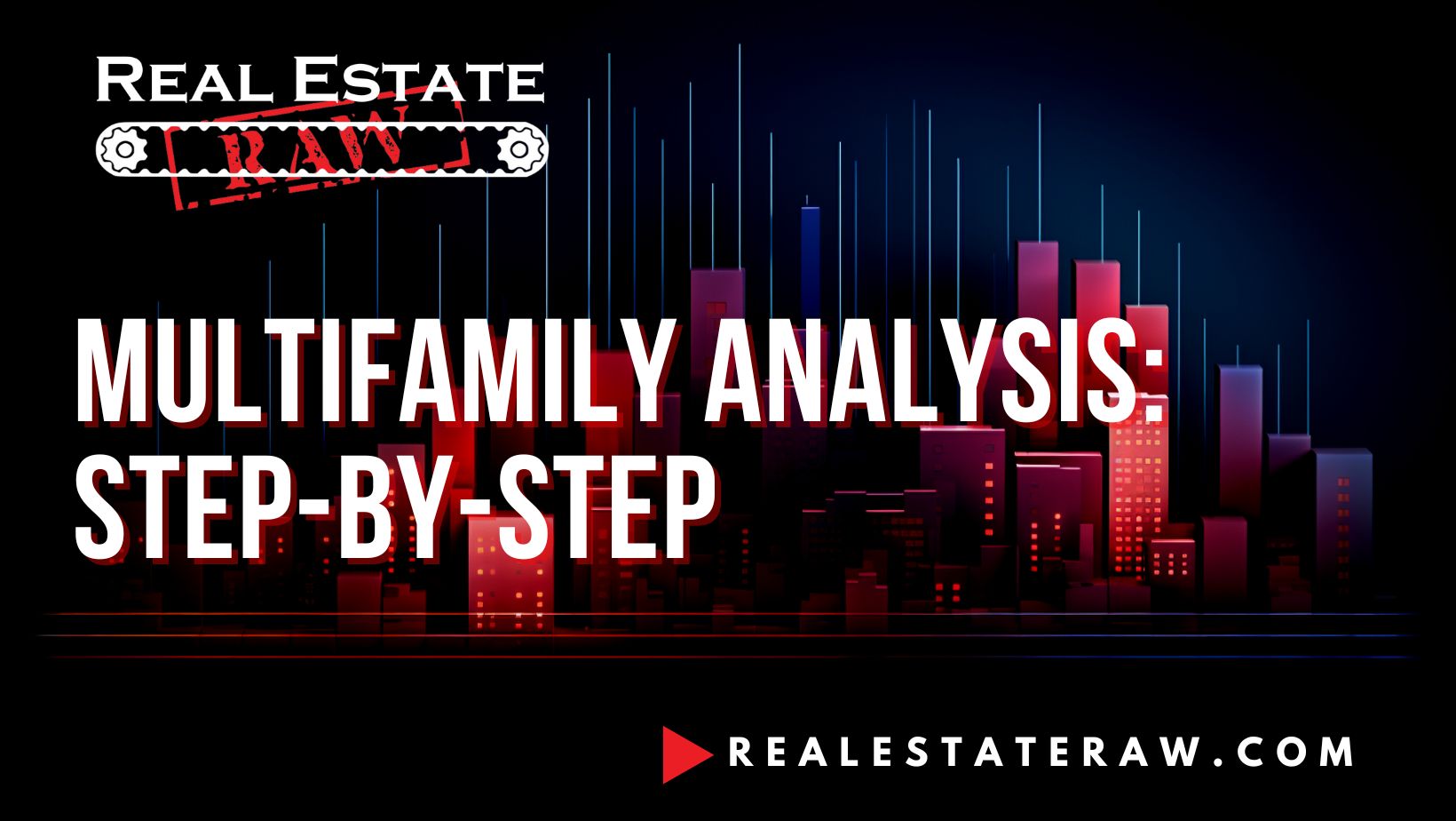 Multifamily Analysis: Step-by-Step
