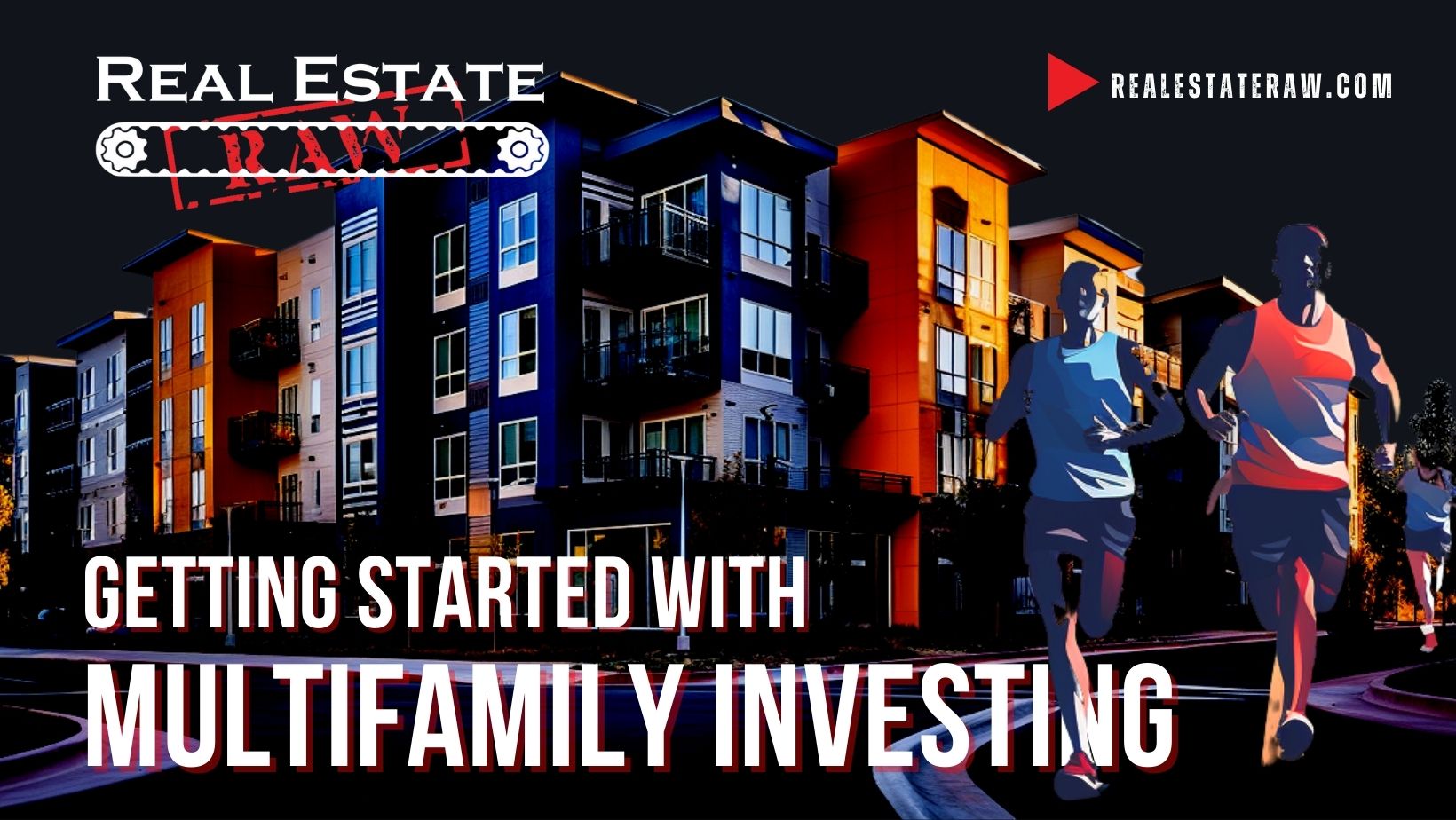 Getting Started with Multifamily Investing