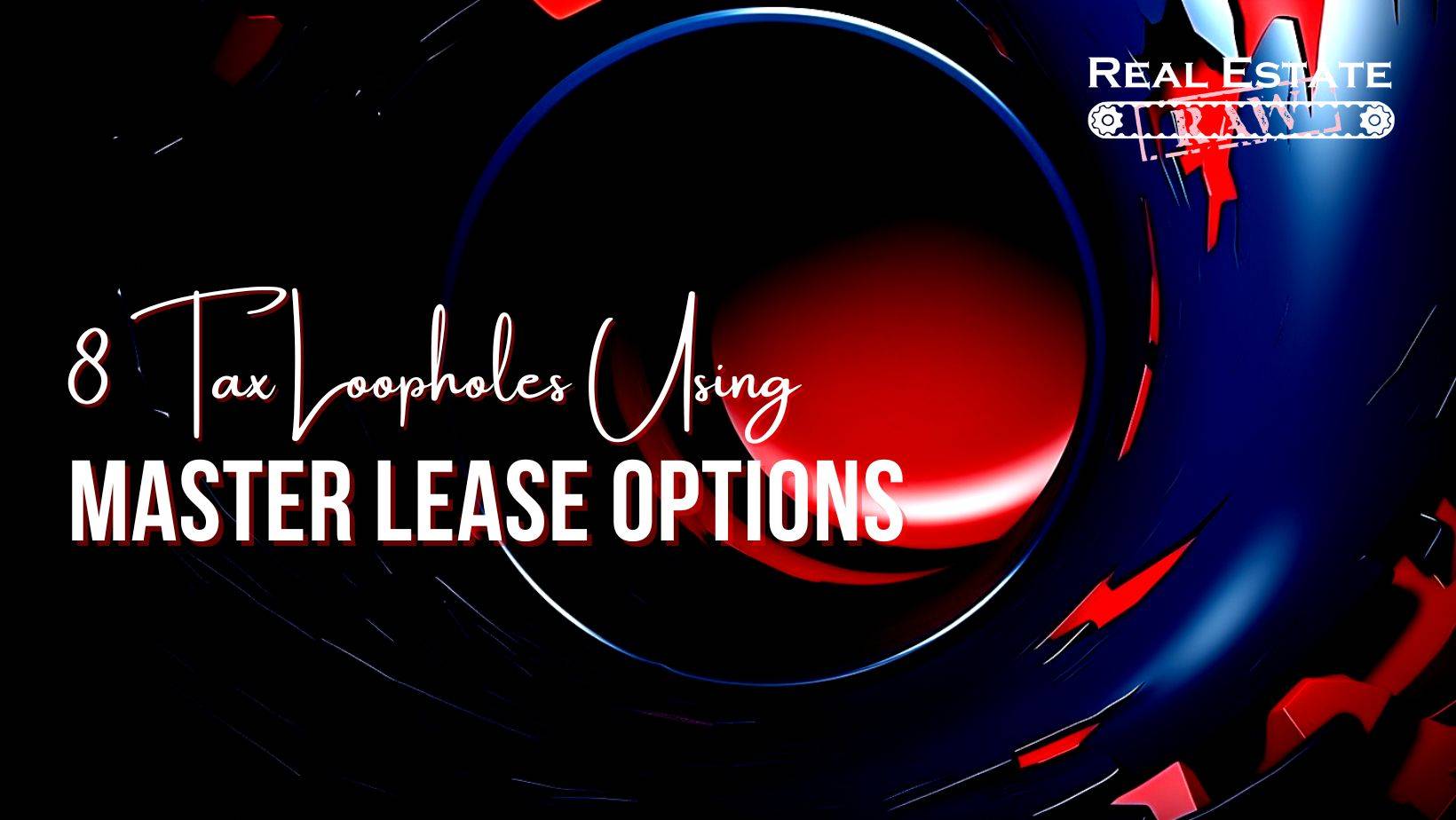 Tax Loopholes Using Master Lease Options