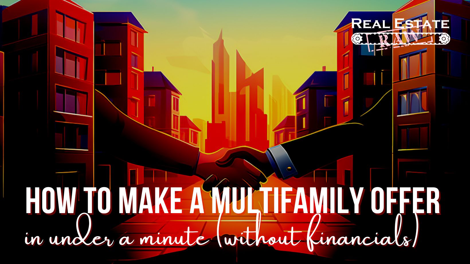 How to Make a Multifamily Offer in Under a Minute (Without Financials)