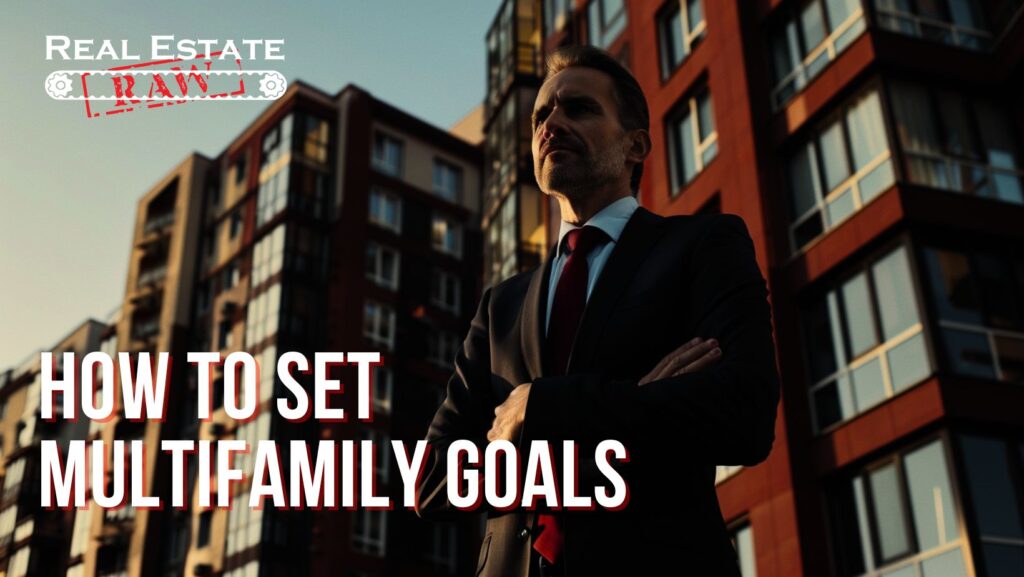 How to Set Multifamily Goals